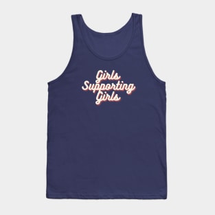 Girls Supporting Girls Tank Top